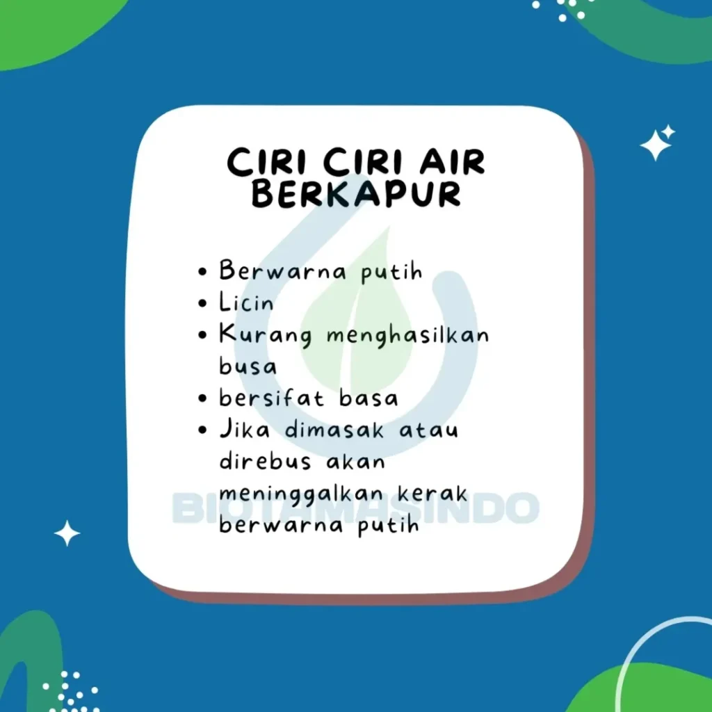 Ciri ciri air berkapur - mengandung (Ca(OH)2)